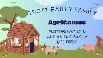 Rewards for Married Couples.Trott Bailey Family AgriGames Putting Family and an Epic Family Life First