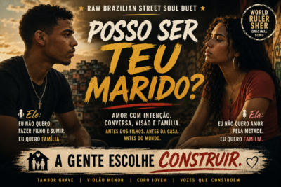 Brazilian Street Soul DuetPosso Ser Teu Marido?
