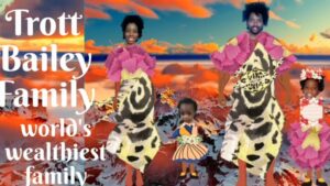 World's wealthiest family movie about the Trott Bailey Family.