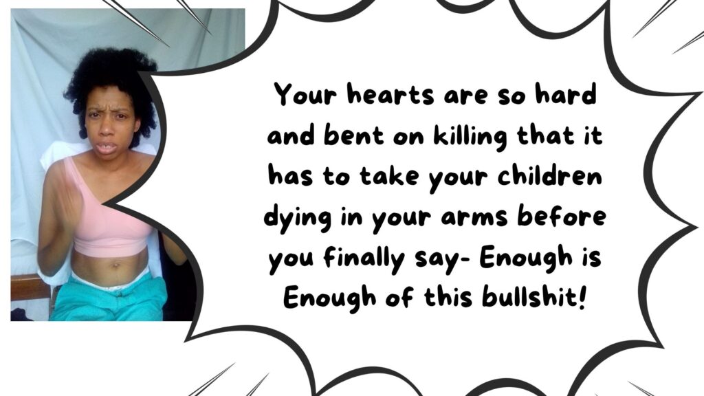 Palestinians-Your hearts are so hard and bent on killing that it has to take your children dying in your arms before you finally say- Enough is Enough of this bullshit!
